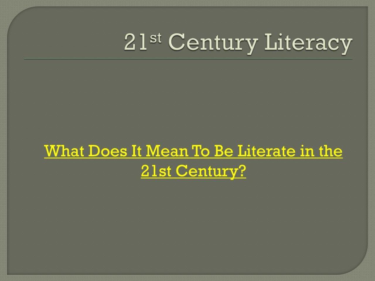 21 st century literacy l